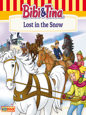 cover image of Bibi and Tina, Lost in the Snow